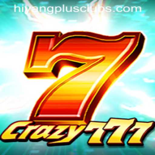 Discover the Thrill of Crazy777 with HIYANGPLUS PH
