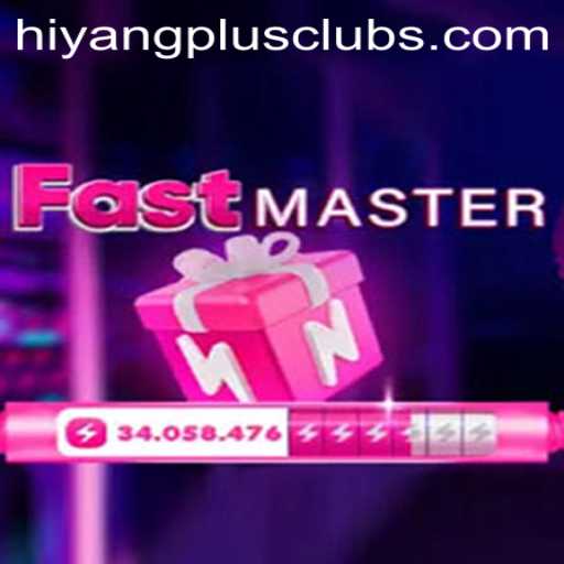 Discover FastMaster: A Thrilling Adventure with HIYANGPLUS PH