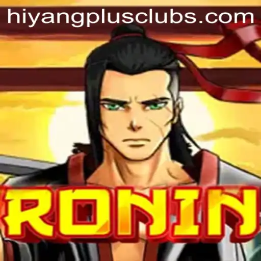 Exploring the World of Ronin: A Unique Gaming Experience with HIYANGPLUS PH