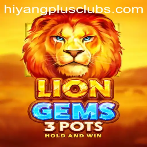 Exploring the Thrilling World of LionGems3pots and the Innovative HIYANGPLUS PH