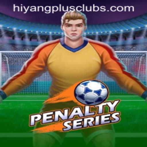 PenaltySeries: The Thrilling New Game in the Era of HIYANGPLUS PH