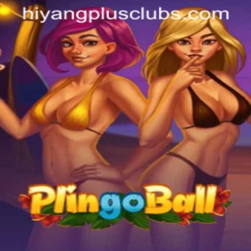 Discover Plingoball: A Fresh Take on Interactive Gaming with HIYANGPLUS PH