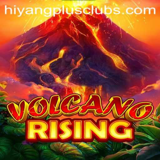 Exploring VolcanoRising: HIYANGPLUS PH's Engaging New Game